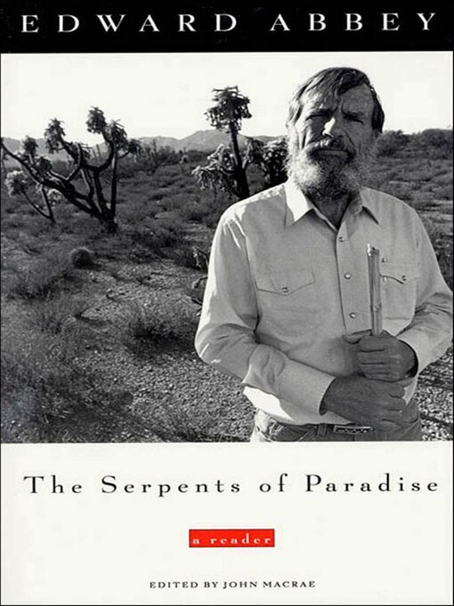 Title details for The Serpents of Paradise by Edward Abbey - Available